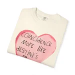 Coincidence More Like Destiny's Pre-Game T Shirt