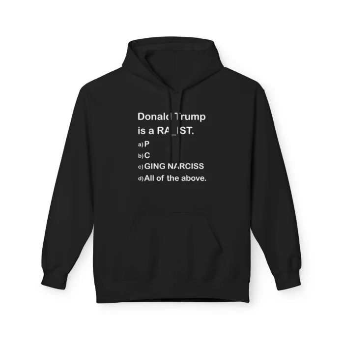 Donald Trump is a RA_IST Hoodie