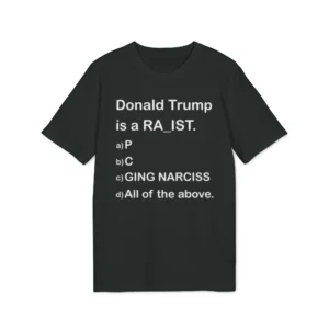 Donald Trump is a RA_IST Shirt