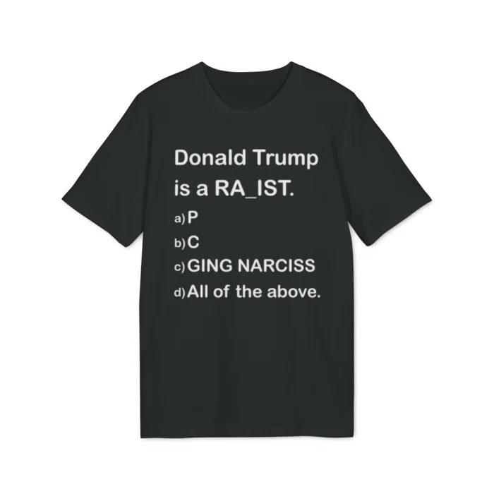 Donald Trump is a RA_IST Shirt