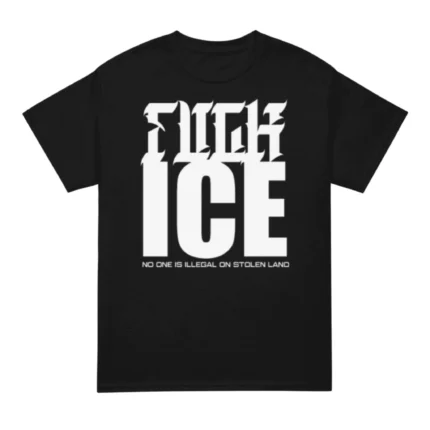 Fuck Ice No One Is Illegal On Stolen Land Shirt