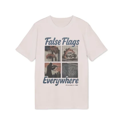 False Flags Everywhere Shirt