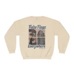 False Flags Everywhere Sweatshirt