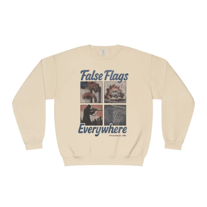 False Flags Everywhere Sweatshirt