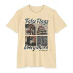 False Flags Everywhere T Shirt