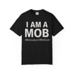 I Am A Mob Motivated Obldient Shirt
