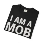 I Am A Mob Motivated Obldient T Shirt