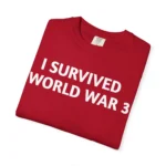 I Survived World War 3 T Shirt