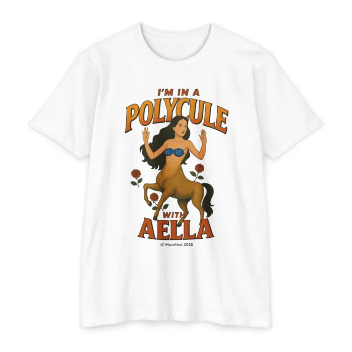 I’m In a Polycule with Aella T Shirt