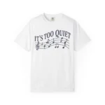 It’s Too Quiet Olivia Rodrigo Shirt