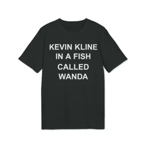 Kevin Kline in A Fish Called Wanda Shirt
