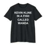Kevin Kline in A Fish Called Wanda T Shirt