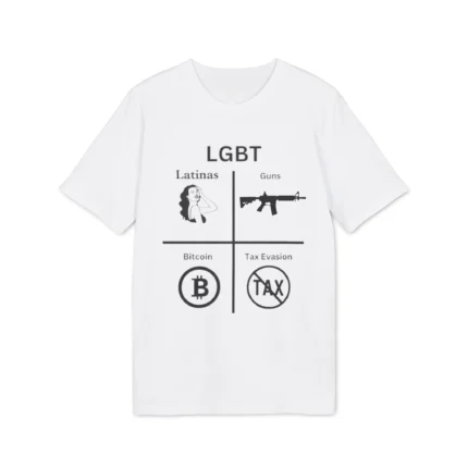 LGBT Latinas Guns Bitcoin TAX Evasion Shirt