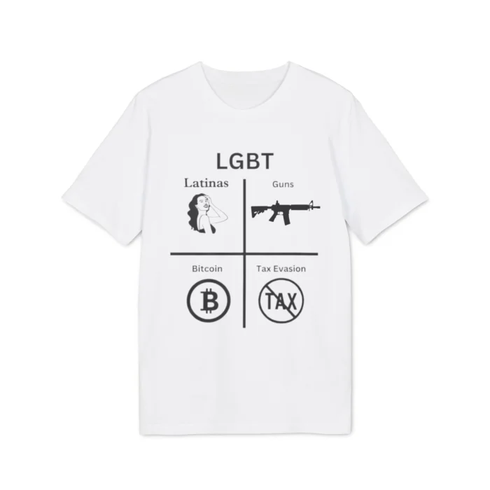 LGBT Latinas Guns Bitcoin TAX Evasion Shirt