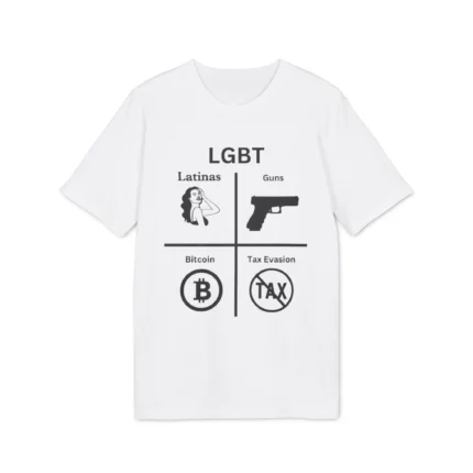 LGBT Latinas Guns Bitcoin TAX Evasion Shirt