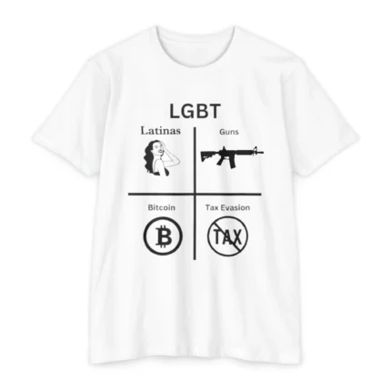 LGBT Latinas Guns Bitcoin TAX Evasion T Shirt