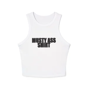 Musty Ass Shirt Tank Top