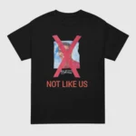Not Like Us Drake T Shirt