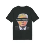 Not My President Breanna Morello Shirt