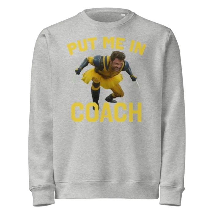 Put Me In Coach Hugh Jackman Sweatshirt