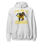 Put Me In Coach Hugh Jackman Hoodie