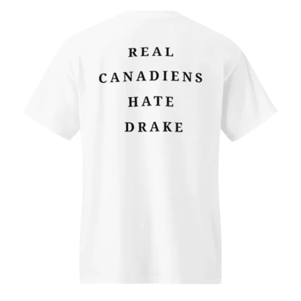 Real Canadians Hate Drake Shirt