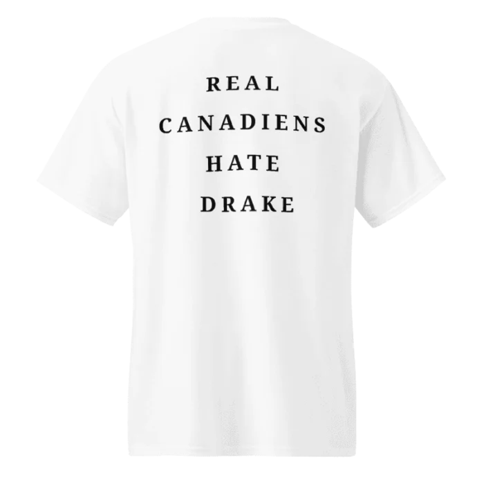 Real Canadians Hate Drake Shirt