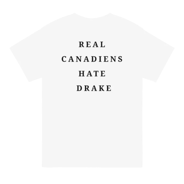 Real Canadians Hate Drake T Shirt