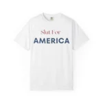 Slut For America Shirt