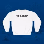 Tank Fly Walk Jam Nitty‑Gritty Sweatshirt