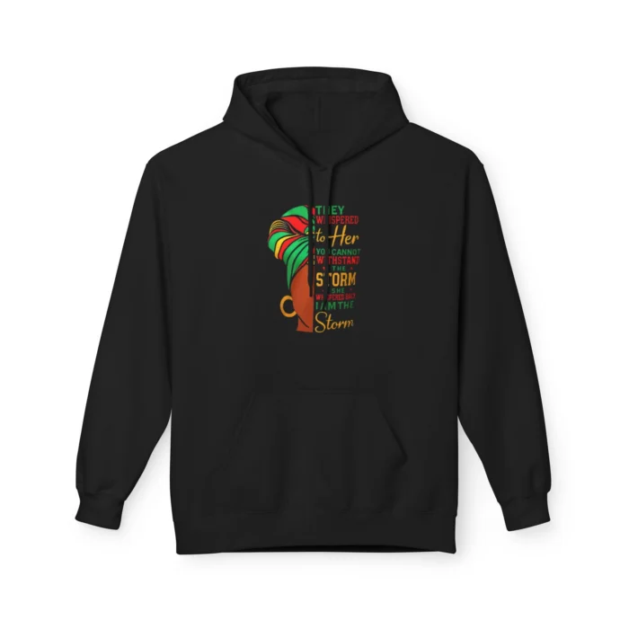 They Whispered to Her You Cannot Withstand the Storm Black Women Hoodie