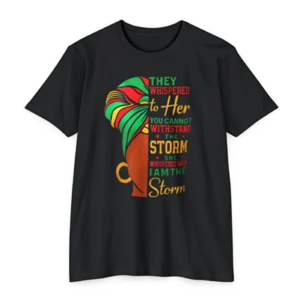 They Whispered to Her You Cannot Withstand the Storm Black Women T Shirt