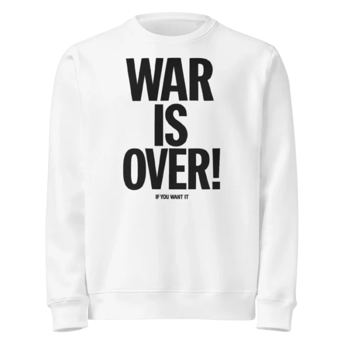 War Is Over Madonna Sweatshirt