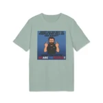 What Do We Say To People Who Call Us Far Right Shirt