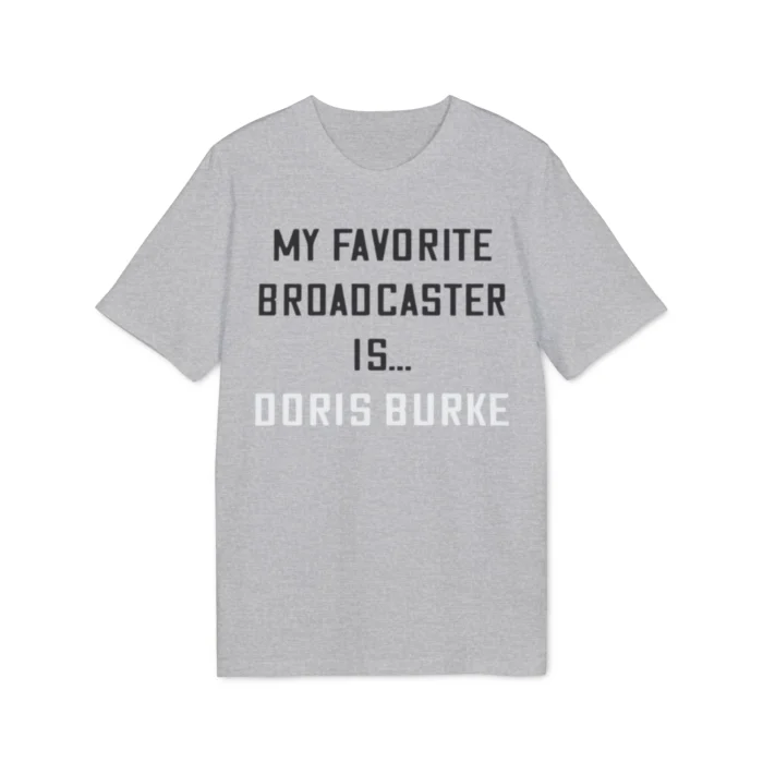 My Favorite Broadcaster Is Doris Burke Shirt