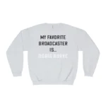 My Favorite Broadcaster Is Doris Burke Sweatshirt
