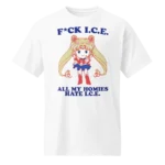 Fuck ICE All My Homies Hate ICE Sailor Moon Shirt