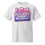 I Got Deported At My Oshi’s Meet & Greet Shirt