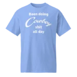 Yellowstone Taylor Sheridan Been Doing Cowboy shit all day T Shirt