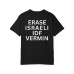 Erase Israeli Idf Vermin shirt