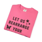 Let Us Rearrange Your Guts T Shirt