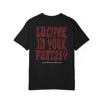 Lucifer In Your Fantasy t Shirt