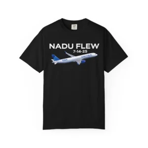 Nadu Flew 7-14-25 Shirt