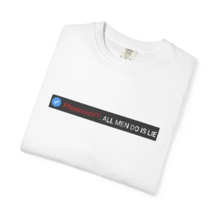 Phoenixxvt All Men Do Is Lie T Shirt