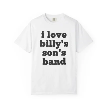 I Love Billy’s Son’s Band Shirt
