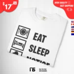 Eat Sleep Notice Repeat T Shirt