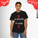 Fat Bitches Sit Here Sweatshirt
