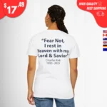 Fear Not I Rest in Heaven With My Lord and Savior Charlie Sweatshirt