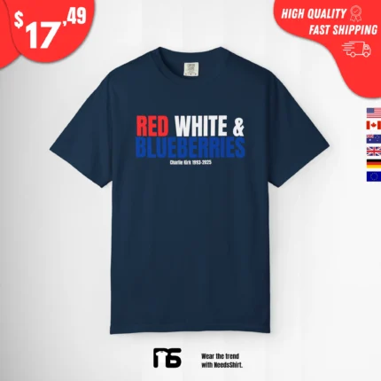 Red White & Blueberries Charlie Kirk Shirt