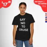 Say No To Cruise Sweatshirt